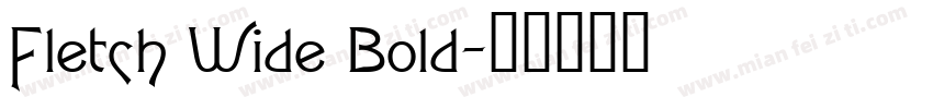Fletch Wide Bold字体转换
